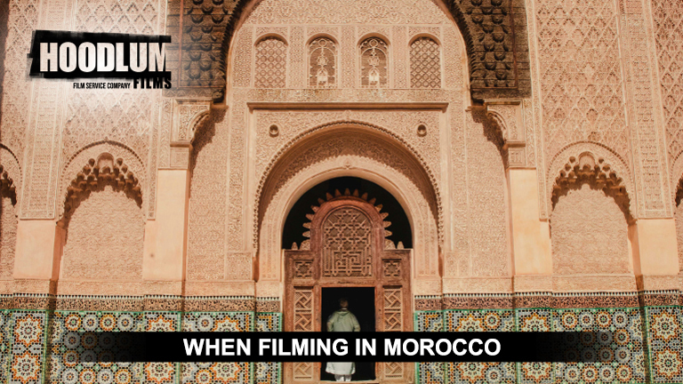 Hoodlum Film Fixers - When filming in Morocco