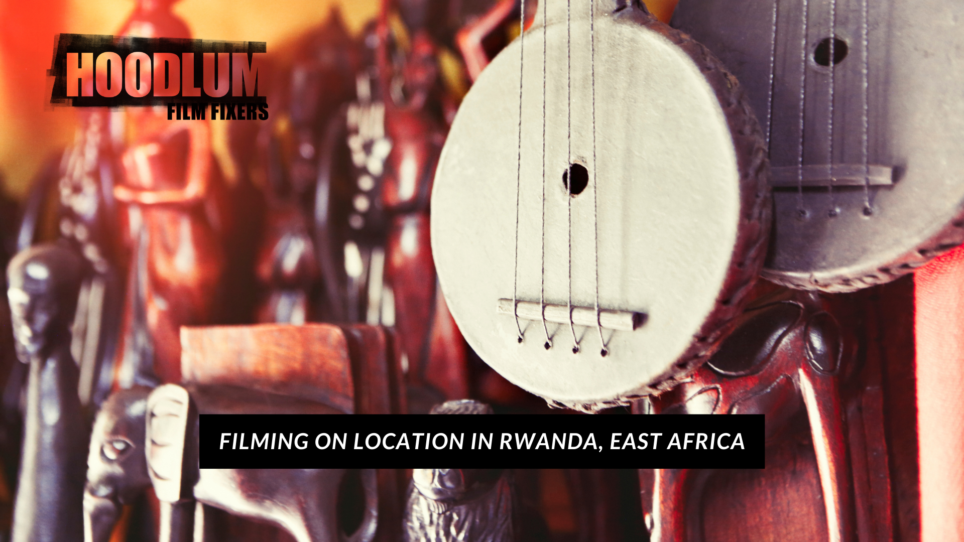 FILM FIXERS IN RWANDA, EAST AFRICA